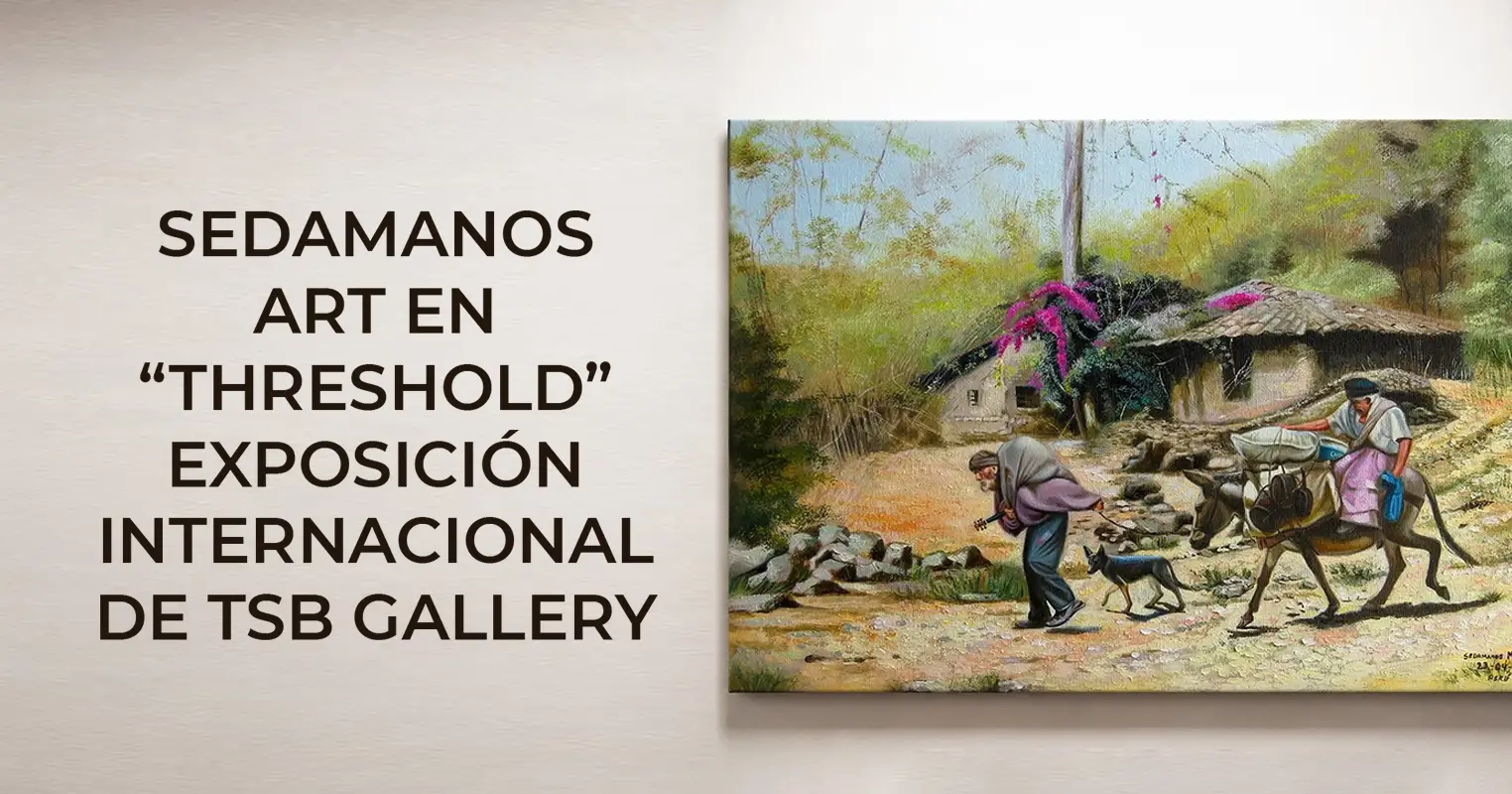 Sedamanos Art participa en la exposición internacional “Threshold” de TSB Gallery